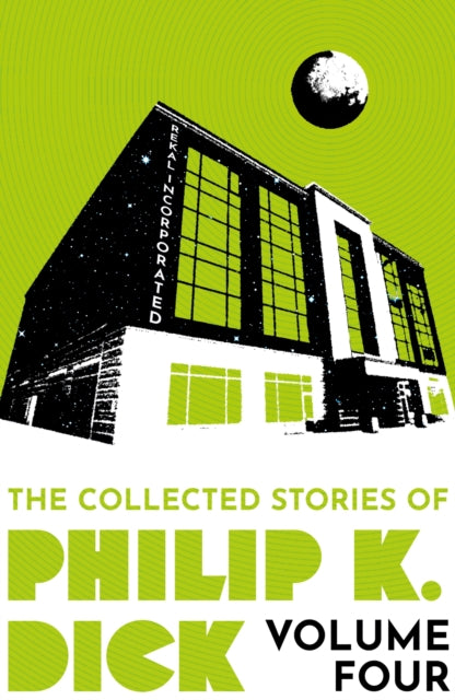 Collected Stories of Philip K. Dick Volume 4