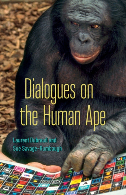 DIALOGUES ON THE HUMAN APE