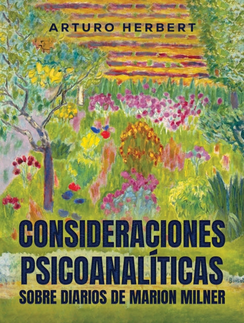 Consideraciones psicoanaliticas sobre diarios de Marion Milner