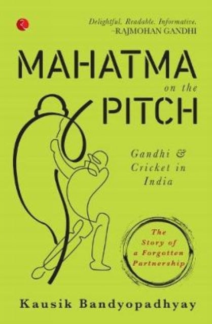 MAHATMA ON THE PITCH