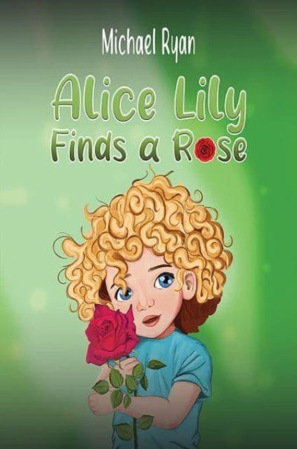 Alice Lily Finds a Rose