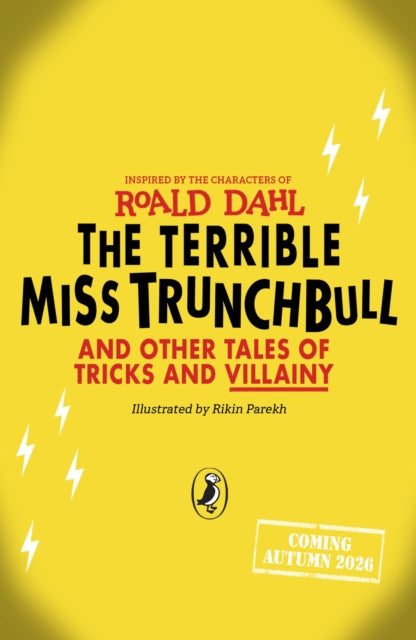 Terrible Miss Trunchbull and Other Tales of Tricks & Villainy