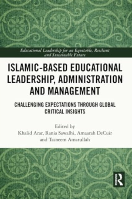 Islamic-Based Educational Leadership, Administration and Management