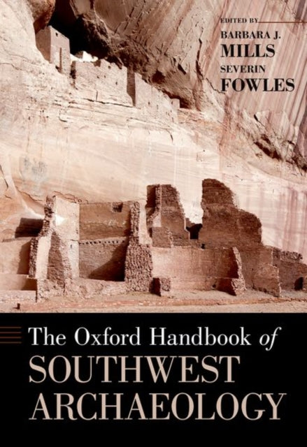 OXFORD HANDBOOK OF SOUTHWEST ARCHAEOLOGY