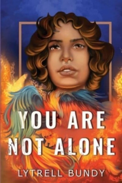 You Are Not Alone