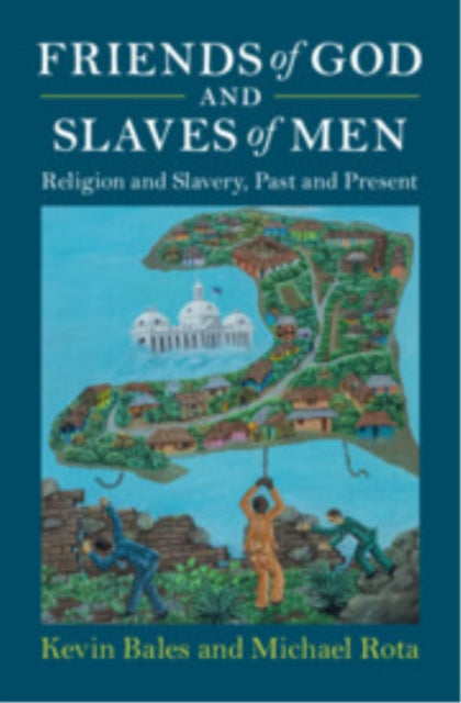 Friends of God and Slaves of Men