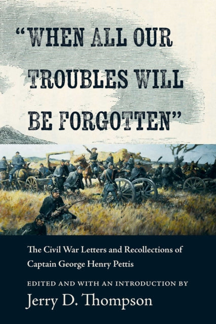 "When All Our Troubles Will Be Forgotten"
