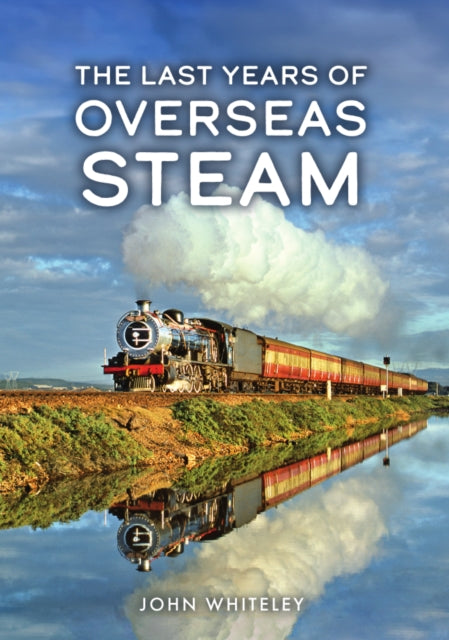 Last Years of Overseas Steam