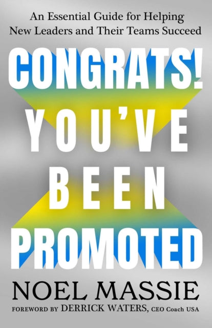 Congrats! You've Been Promoted