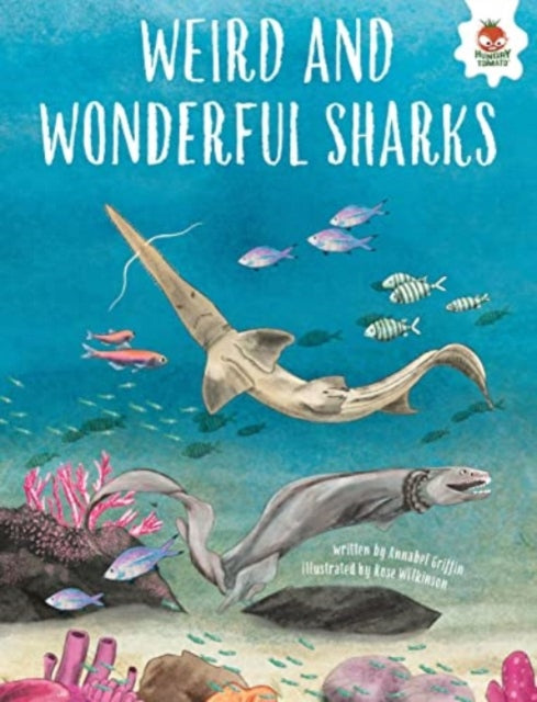 WEIRD AND WONDERFUL SHARKS