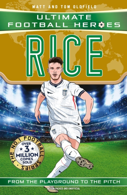 Ultimate Football Heroes: Rice (Midfield Generals 3)