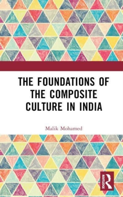 Foundations of the Composite Culture in India