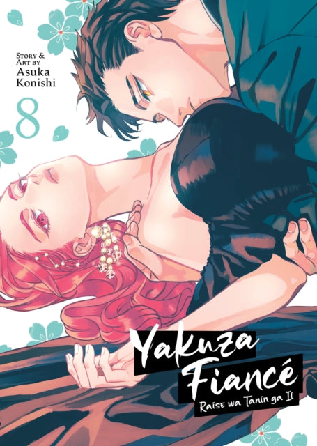 Yakuza Fiance: Raise wa Tanin ga Ii Vol. 8