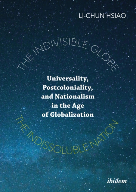 Indivisible Globe, the Indissoluble Nation