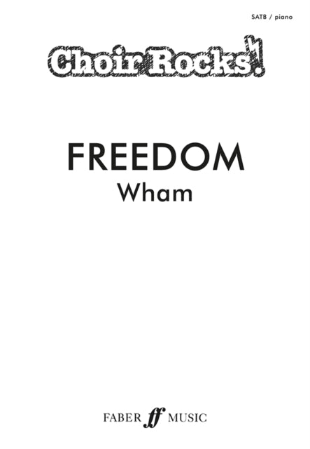 CHOIR ROCKS! Freedom (Wham!)