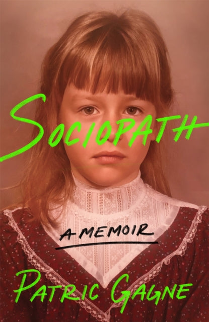 Sociopath: A Memoir