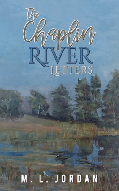 Chaplin River Letters