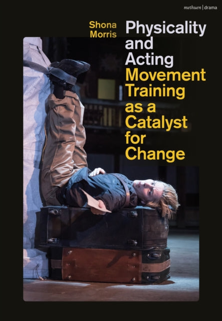 Physicality and Acting