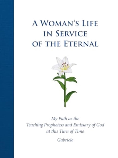 Woman's Life in Service of the Eternal