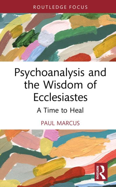 Psychoanalysis and the Wisdom of Ecclesiastes