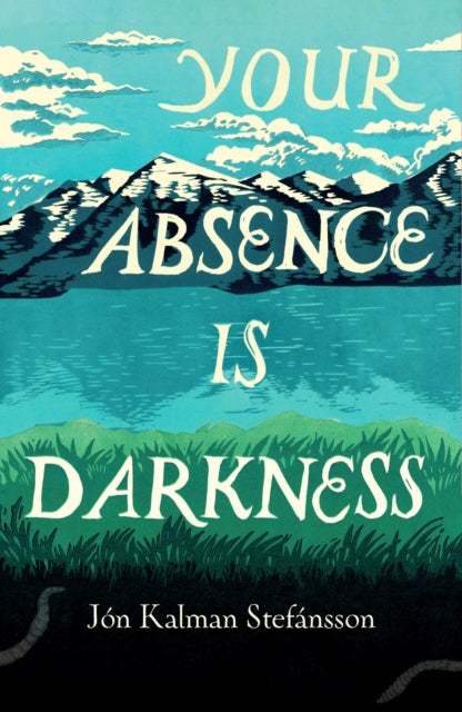 Your Absence is Darkness