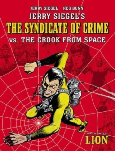 Jerry Siegel's Syndicate of Crime vs. The Crook From Space