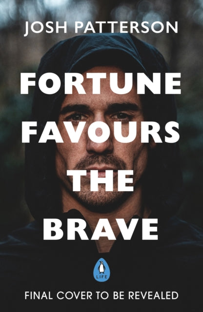 Fortune Favours the Brave