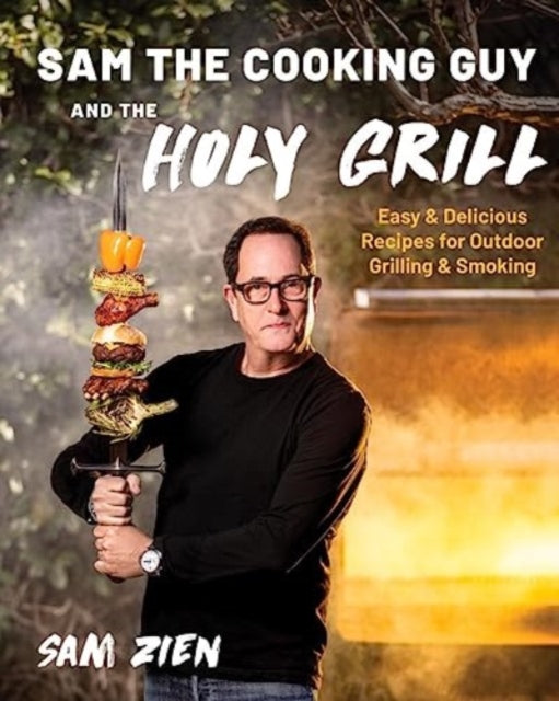 Sam the Cooking Guy and The Holy Grill