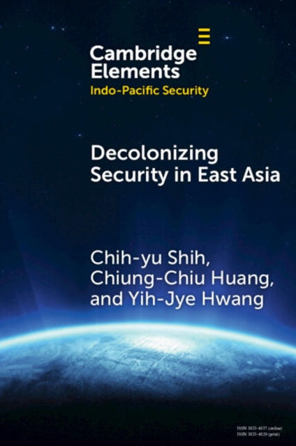 Decolonizing Security in East Asia
