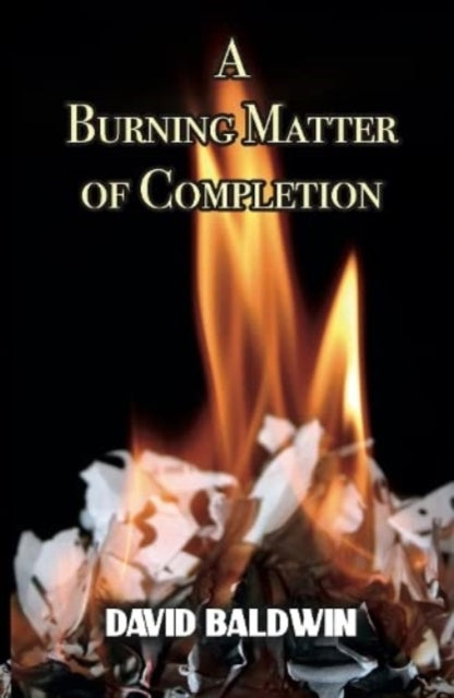 Burning Matter of Completion