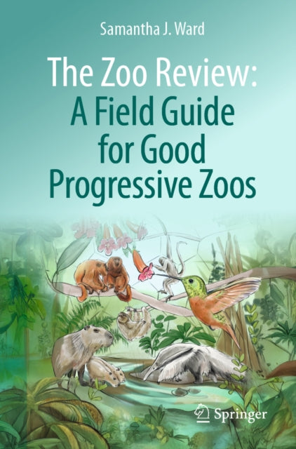 Zoo Review: A Field Guide for Good Progressive Zoos
