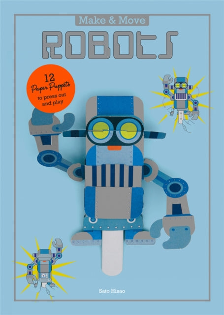 Make and Move: Robots