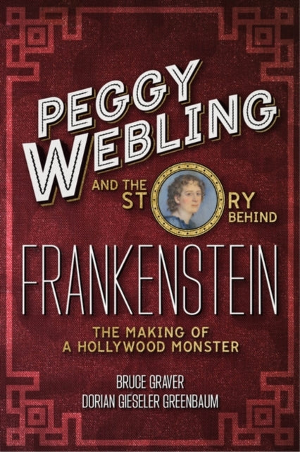 Peggy Webling and the Story behind Frankenstein