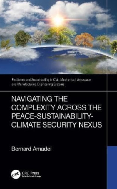 Navigating the Complexity Across the Peace–Sustainability–Climate Security Nexus