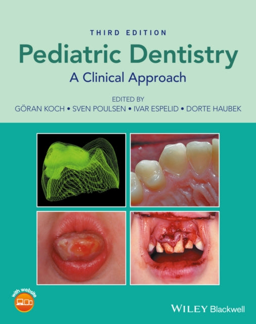 Pediatric Dentistry - a Clinical Approach 3E