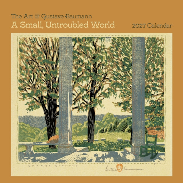 Small, Untroubled World: The Art of Gustave Baumann 2027 Wall Calendar