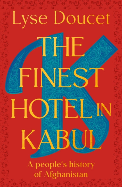 Finest Hotel in Kabul