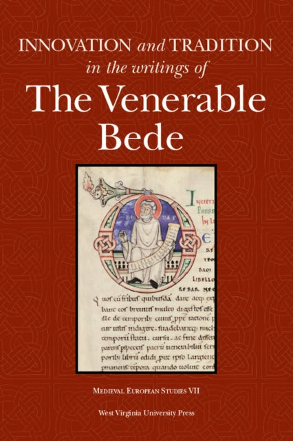 Innovation and Tradition in the Writings of the Venerable Bede