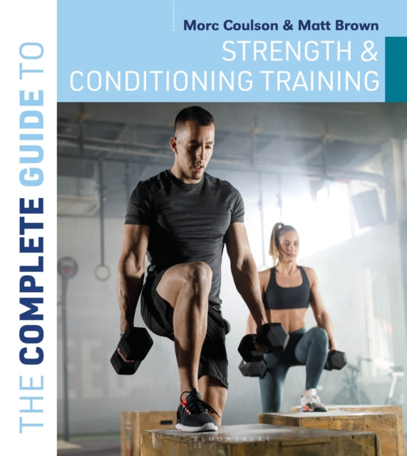 Complete Guide to Strength and Conditioning Training