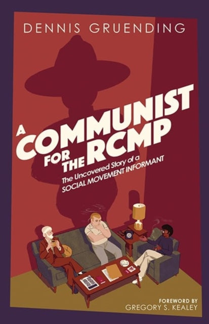 Communist for the Rcmp