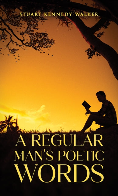 Regular Man’s Poetic Words