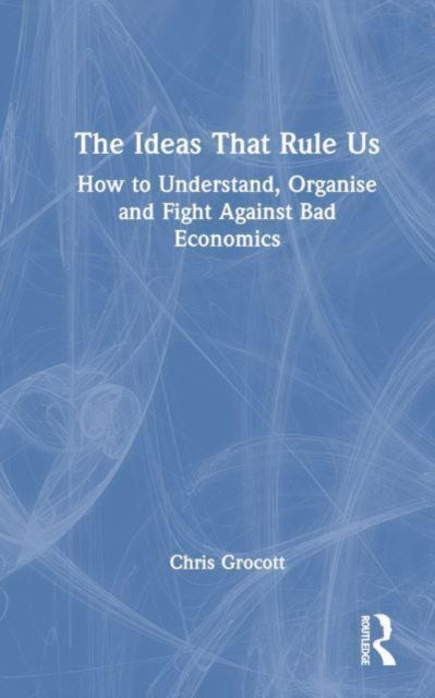 Ideas That Rule Us