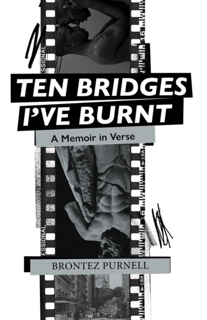 Ten Bridges I've Burnt