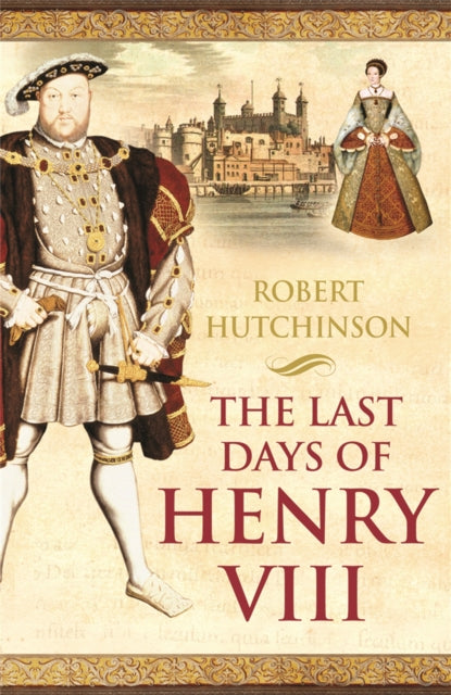 Last Days of Henry VIII