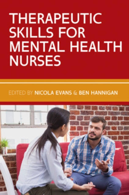 Therapeutic Skills for Mental Health Nurses