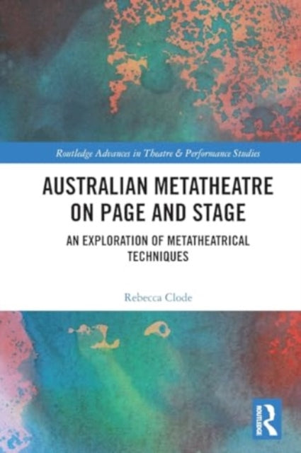 Australian Metatheatre on Page and Stage