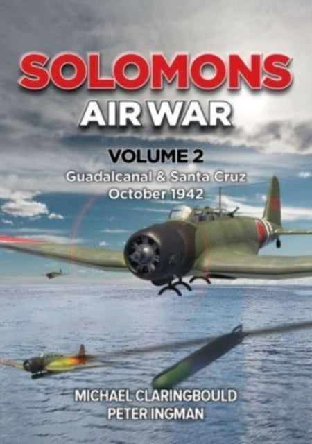 Solomons Air War Volume 2