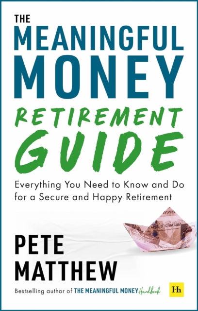 Meaningful Money Retirement Guide