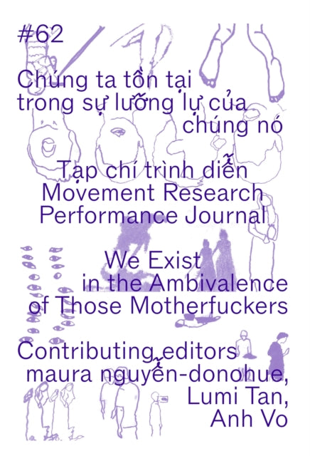 Movement Research Performance Journal #62: We Exist in the Ambivalence of Those Motherfuckers