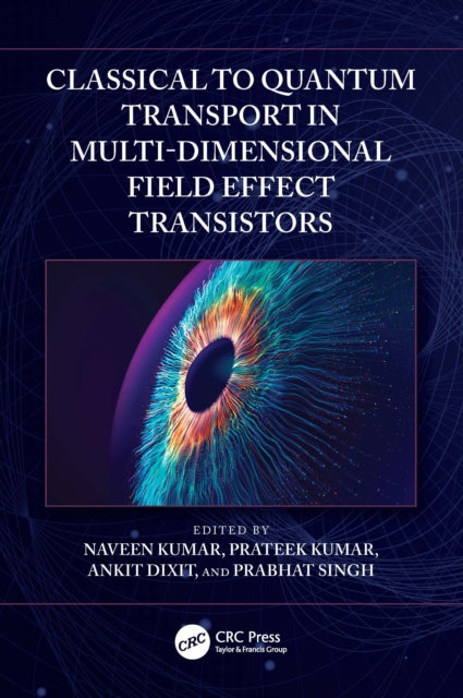 Classical to Quantum Transport in Multi-Dimensional Field Effect Transistors